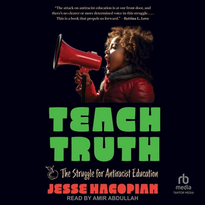 Teach Truth: The Struggle for Antiracist Education B0FXY965QC Book Cover