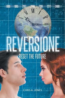 Reversione: Reset the Future 1641386967 Book Cover