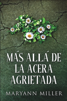 M?s All? De La Acera Agrietada [Spanish] 1006483063 Book Cover