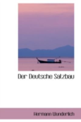 Der Deutsche Satzbau 0559377185 Book Cover