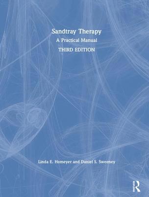 Sandtray Therapy: A Practical Manual 113895005X Book Cover