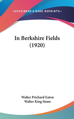 In Berkshire Fields (1920) 1436655862 Book Cover