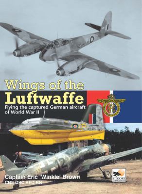 Wings of the Luftwaffe: Flying the Captured Ger... 1902109155 Book Cover