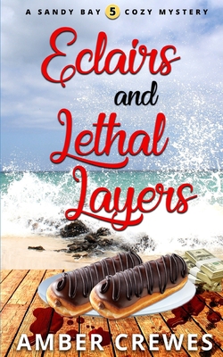 Eclairs and Lethal Layers 1072504391 Book Cover