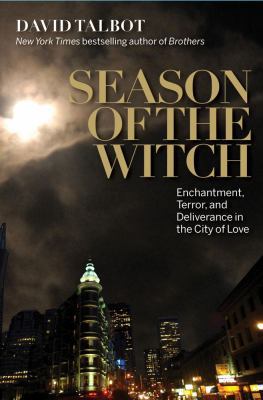 Season of the Witch: Enchantment, Terror and De... 1439108218 Book Cover