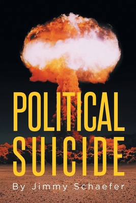 Political Suicide B0DDMCT2N4 Book Cover