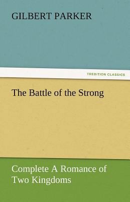 The Battle of the Strong - Complete a Romance o... 3842461925 Book Cover