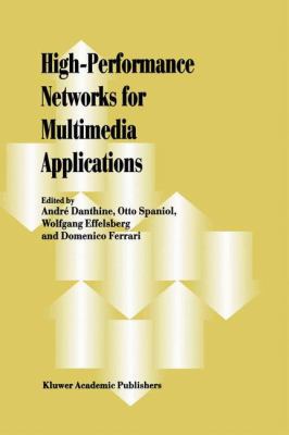 High-Performance Networks for Multimedia Applic... 0792382749 Book Cover