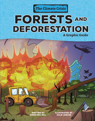 Forests and Deforestation: A Graphic Guide 1728476879 Book Cover