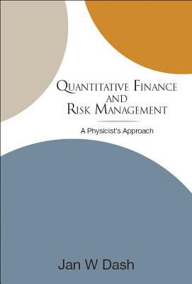 Quantitative Finance and Risk Management: A Phy... 9812387129 Book Cover