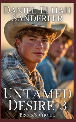 Untamed Desire 3: Brock's Choice B0D8PJ1MRL Book Cover