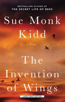 The Invention of Wings [Large Print] 1594138869 Book Cover