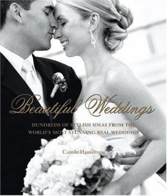 Beautiful Weddings: Hundreds of Stylish Ideas f... 1845974549 Book Cover