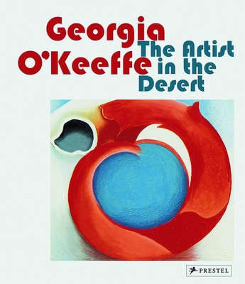 Georgia O'Keeffe: The Artist in the Desert 3791372505 Book Cover