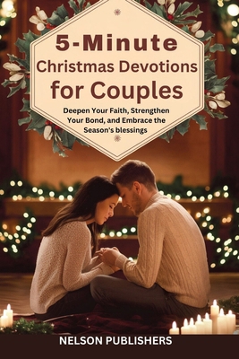 5-Minute Christmas Devotions for Couples: Deepe... B0DLKGPXS2 Book Cover
