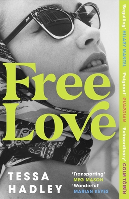 Free Love: The exhilarating new novel from the ... 152911523X Book Cover