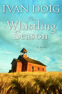 The Whistling Season 0151012377 Book Cover