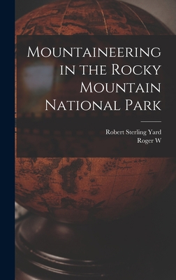 Mountaineering in the Rocky Mountain National Park 1016719787 Book Cover