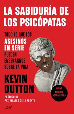 La Sabiduría de Los Psicópatas: Todo Lo Que Los... [Spanish] 6075693998 Book Cover