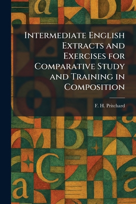 Intermediate English Extracts and Exercises for... 1025742982 Book Cover