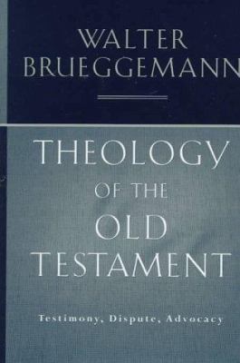 Theology of the Old Testament: Testimony, Dispu... 0800630874 Book Cover