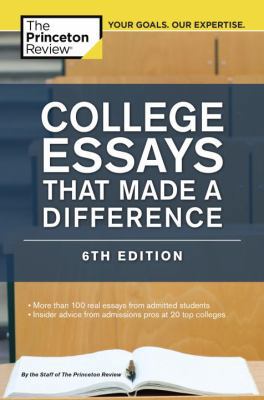 College Essays That Made a Difference, 6th Edition 0804125783 Book Cover