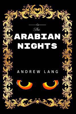 The Arabian Nights: Premium Edition - Illustrated 1530859603 Book Cover