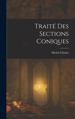 Traité Des Sections Coniques [French] 1017361460 Book Cover