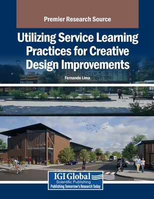 Utilizing Service Learning Practices for Creati... B0F7FG4624 Book Cover