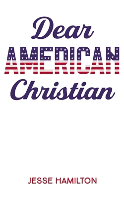 Dear American Christian B0DT3QY8Q6 Book Cover