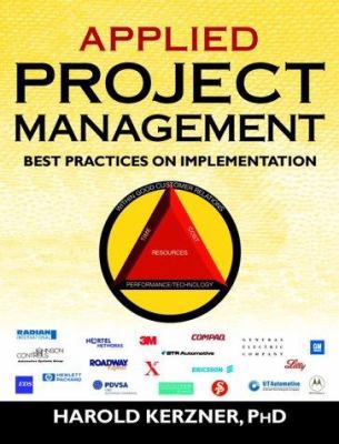 Applied Project Management: Best Practices on I... 0471363529 Book Cover