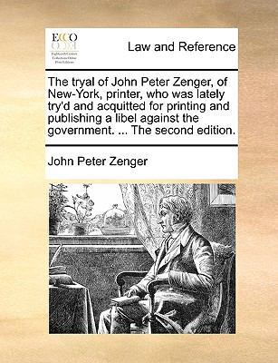 The Tryal of John Peter Zenger, of New-York, Pr... 1140896962 Book Cover