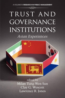 Trust and Governance Institutions: Asian Experi... 1617359483 Book Cover