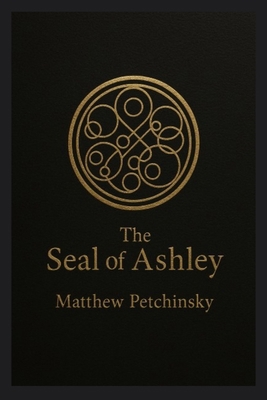 The Seal of Ashley B0FDD21695 Book Cover