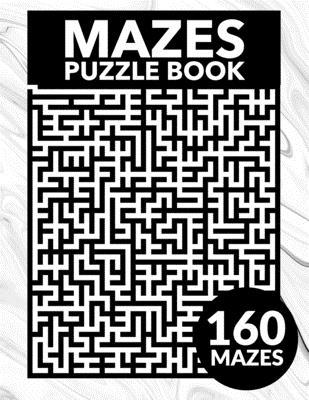 Mazes Puzzle Book 1674211872 Book Cover