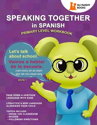 Speaking Together in Spanish: Let's Talk About ... 1736727303 Book Cover