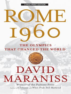 Rome 1960: The Olympics That Changed the World [Large Print] 1594133131 Book Cover