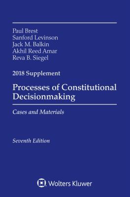 Processes of Constitutional Decisionmaking: Cas... 1454894652 Book Cover