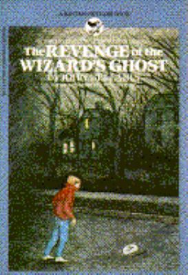 The Revenge of the Wizard's Ghost 0553154516 Book Cover