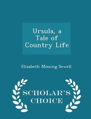 Ursula, a Tale of Country Life - Scholar's Choi... 1296379647 Book Cover