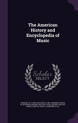 The American History and Encyclopedia of Music 1354437632 Book Cover