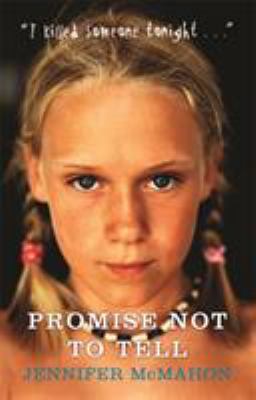 Promise Not to Tell. Jennifer McMahon 0752882988 Book Cover