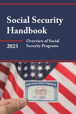Social Security Handbook 2023: Overview of Soci... 1636713823 Book Cover