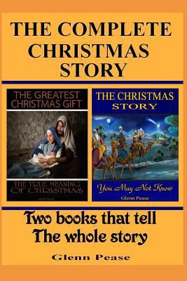 The Complete Christmas Story 1723857610 Book Cover
