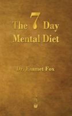 The Seven Day Mental Diet: How to Change Your L... 1603865802 Book Cover