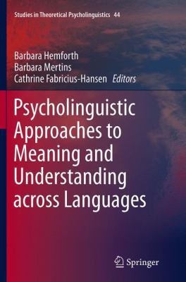 Psycholinguistic Approaches to Meaning and Unde... 3319379038 Book Cover