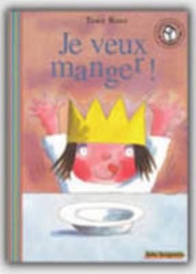 JE VEUX MANGER ! [French] 207054897X Book Cover