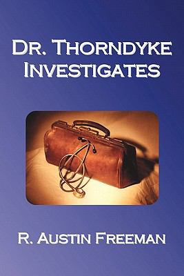 Dr. Thorndyke Investigates 1849024405 Book Cover