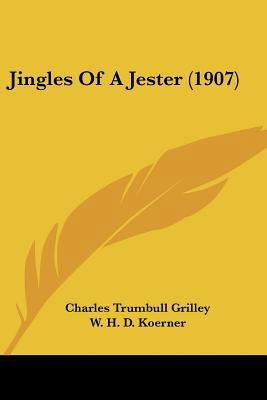 Jingles Of A Jester (1907) 1437050476 Book Cover