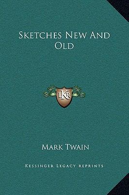 Sketches New And Old 1169300456 Book Cover